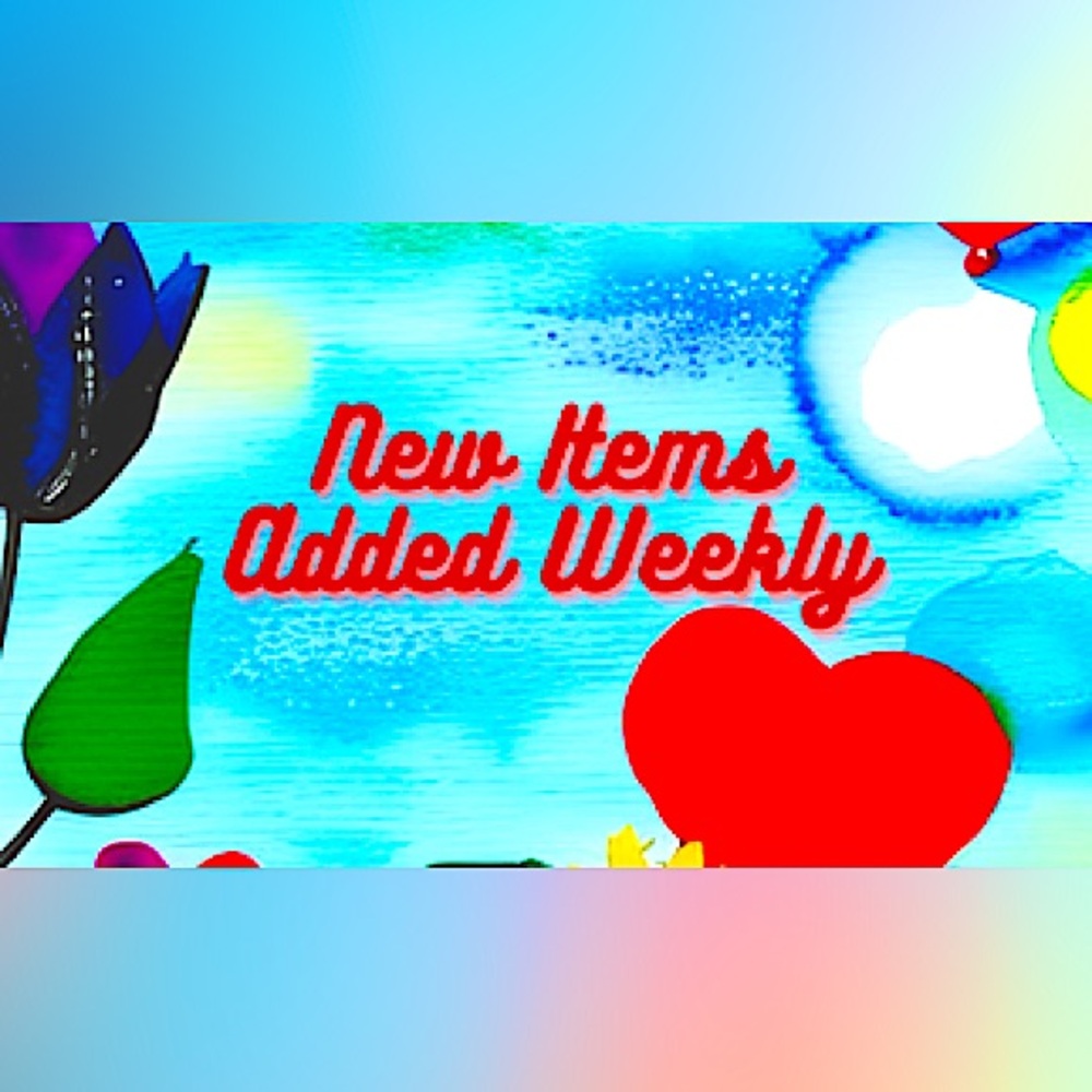 New items will be added weekly!
